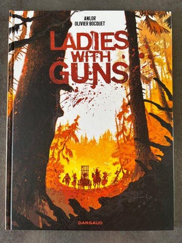 Ladies with Guns T1 + dédicace - C - 1 Album - Eerste druk -, Nieuw