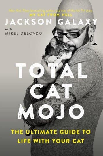 Total Cat Mojo 9780143131618 Jackson Galaxy, Verzenden, Jackson Galaxy