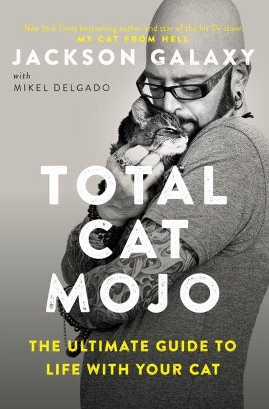 Total Cat Mojo 9780143131618 Jackson Galaxy, Livres, Langue | Anglais, Envoi