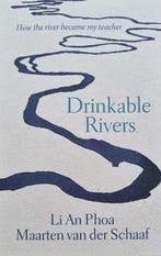 Drinkable Rivers 9789045049311 Li An Phoa, Boeken, Verzenden, Gelezen, Li An Phoa
