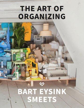 The Art of Organizing 9789082805109 Bart Eysink Smeets, Boeken, Verzenden, Zo goed als nieuw, Bart Eysink Smeets