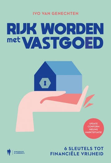 Rijk worden met vastgoed 9789464946932 Ivo Van Genechten, Verzenden, Ivo Van Genechten