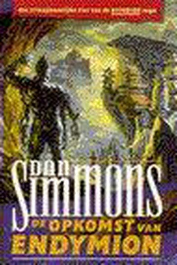 De opkomst van Endymion / Hyperion Cantos / 4 9789024513109, Boeken, Verzenden, Gelezen, Dan Simmons