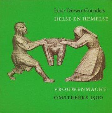Helse en hemelse vrouwenmacht omstreeks 1500 9789061682837, Verzenden, Dresen Coenders