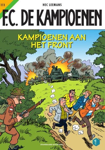 Kampioenen aan het front / F.C. De Kampioenen / 111, Verzenden, Hec Leemans