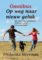 Omnibus Op weg naar nieuw geluk 9789462600720, Verzenden, Gelezen, Frederika Meerman