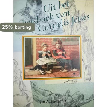 Uit het schetsboek van Cornelis Jetses 9789033013843, Verzenden, Niemeijer Jan A 1933-