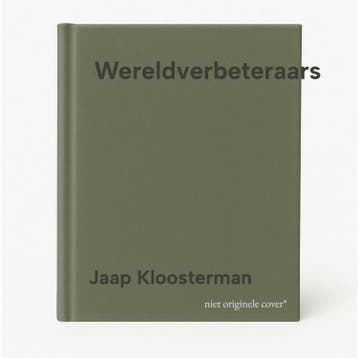 Wereldverbeteraars 9789052603865 Jaap Kloosterman, Verzenden, Gelezen, Jaap Kloosterman