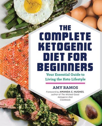 The Complete Ketogenic Diet for Beginners: Your Essential, Verzenden, Gelezen, Amy Ramos