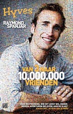 Van 3 naar 10.000.000 vrienden 9789048810765 Raymond Spanjar, Verzenden, Raymond Spanjar