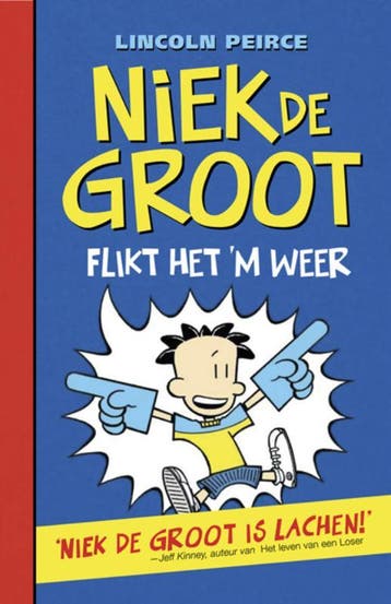 Niek de Groot flikt het m weer / Niek de Groot / 2, Boeken, Verzenden, Gelezen, Lincoln Peirce