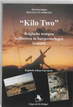 Kilo two / Herinneringen Belgen in oorlog 9789072547934, Boeken, Oorlog en Militair, Verzenden, Gelezen, J. Goyvaerts