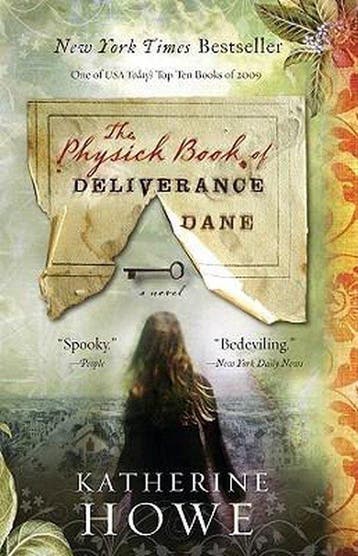 The Physick Book of Deliverance Dane 9781401341336, Verzenden, Katherine Howe