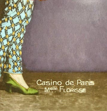 Melle Florisse - “Casino de Paris, 1920-1930”. Gesigneerd in
