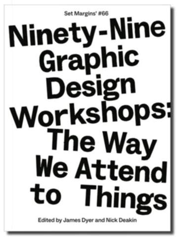 99 Graphic Design Workshops | James Dyer; Nick Deakin, Verzenden, Nieuw, James Dyer; Nick Deakin