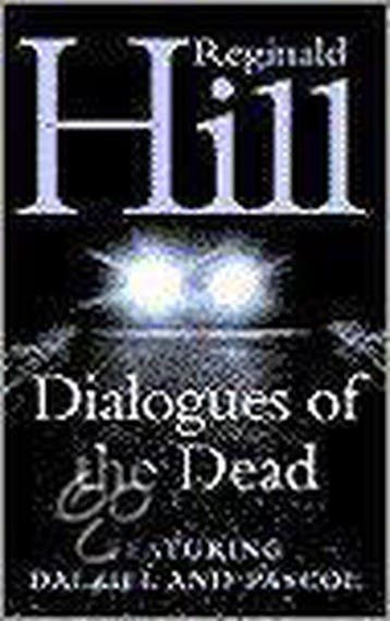 Dialogues Of The Dead 9780006512882 Reginald Hill, Verzenden, Reginald Hill