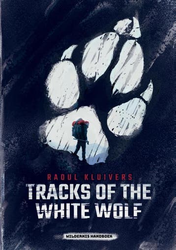 Tracks Of The White Wolf | Raoul Kluivers | Nieuw, Verzenden, Nieuw, Raoul Kluivers