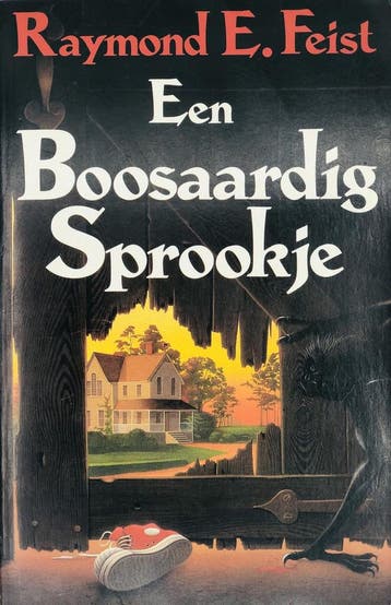 Een boosaardig sprookje 9789068791419 Feist, Verzenden, Zo goed als nieuw, Feist