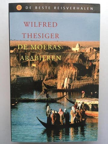 De moerasarabieren 9789085640486 Wilfred Thesiger, Verzenden, Gelezen, Wilfred Thesiger