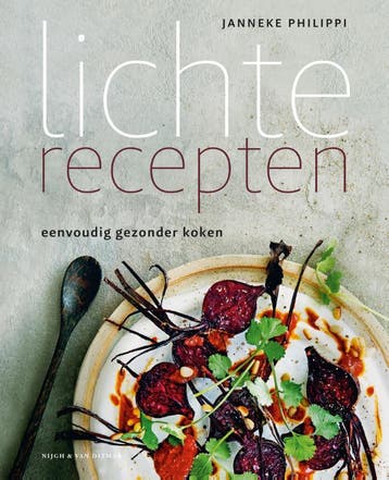 Lichte Recepten | Janneke Philippi | Nieuw, Boeken, Verzenden, Nieuw, Janneke Philippi