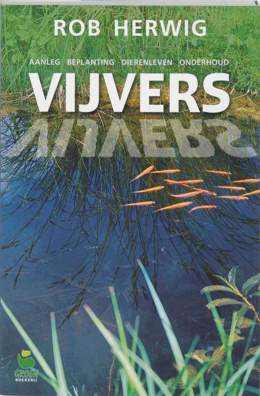 Vijvers 9789021539379 Rob Herwig, Livres, Loisirs & Temps libre, Envoi