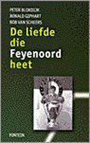LIEFDE DIE FEYENOORD HEET 9789026130502 P. Blokdijk, Verzenden, Zo goed als nieuw, P. Blokdijk