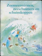 Zeemeerminnen, zeeschuimers en schuimkoppen 9789056374570, Verzenden, Gelezen