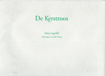 De kerstroos 9789090252056 Selma Lagerlof, Verzenden, Gelezen, Selma Lagerlof