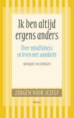 Ik ben altijd ergens anders / Zorgen voor jezelf, Boeken, Verzenden, Zo goed als nieuw, Monique Hulsbergen