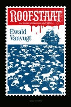 Roofstaat 9789038801278 Ewald Vanvugt, Livres, Verzenden, Ewald Vanvugt