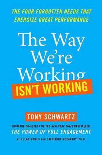 The Way Were Working Isnt Working 9781439127667, Verzenden, Gelezen, Tony Schwartz