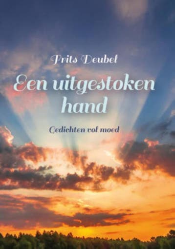 Een uitgestoken hand 9789033817670 Frits Deubel, Verzenden, Zo goed als nieuw, Frits Deubel