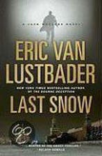 Last Snow 9780765325150 Eric van Lustbader, Verzenden, Zo goed als nieuw, Eric van Lustbader