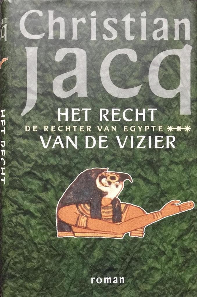 Het recht van de vizier 9789024537600 C. Jacq, Livres, Romans, Envoi