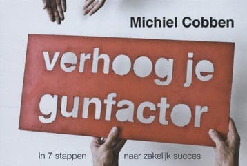 Verhoog je gunfactor / Dwarsligger / 211 9789049802196, Verzenden, Michiel Cobben