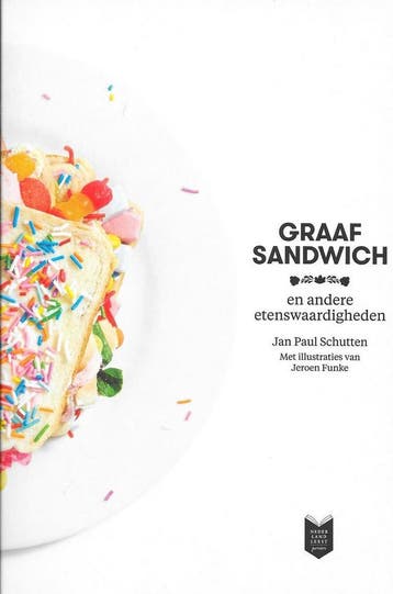Graaf Sandwich En Andere Etenswaardigheden 9789059654761, Verzenden, Gelezen, Jan Paul Schutten