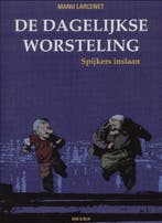 De Dagelijkse Worsteling 4 Spijkers Inslaan 9789054922308, Boeken, Stripverhalen, Verzenden, Zo goed als nieuw, Manu Larcenet