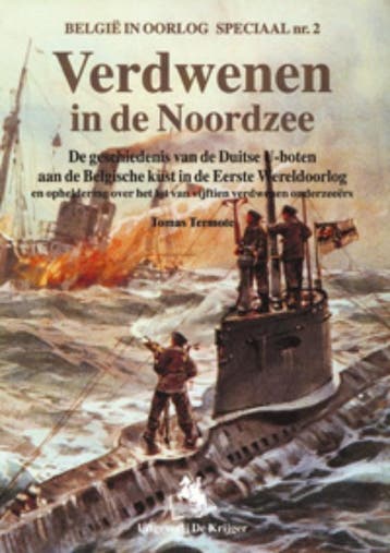 Verdwenen in de Noordzee / Belgie in oorlog speciaal / 2, Verzenden, Zo goed als nieuw, T. Termote