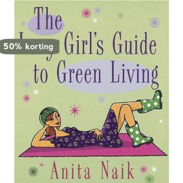 The Lazy Girls Guide To Green Living 9780749928261, Verzenden, Anita Naik