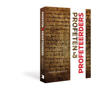 Profeten en Profeteerders 9789079859924 Henk de Cock, Verzenden, Henk de Cock