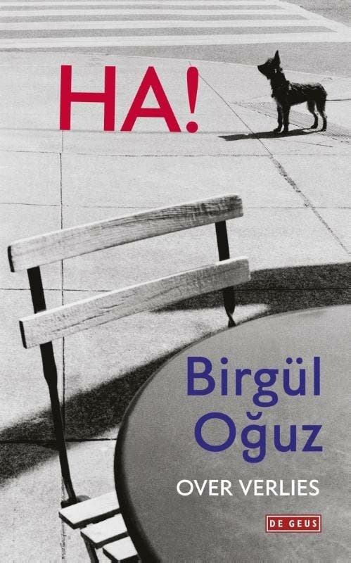 Ha! (9789044536522, Birgül Ouz), Livres, Romans, Envoi