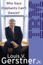 Who Says Elephants Cant Dance 9780007170876 Louis Gerstner, Verzenden, Louis Gerstner