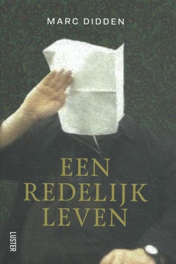 Een redelijk leven (9789460582561, Marc Didden), Boeken, Verzenden, Nieuw