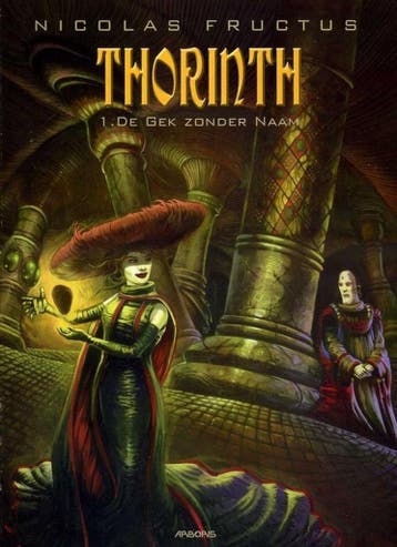 Thorinth 1: De gek zonder naam / Thorinth / 1 9789034300591, Verzenden, De Fructus