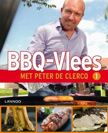 Bbq-vlees met Peter de Clercq 9789401400572 Peter De Clercq, Verzenden, Peter De Clercq