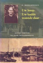 UW HOOP, UW KUDDE WOONDE DAAR 9789033119279 B. Hooghwerff, Verzenden, Gelezen, B. Hooghwerff