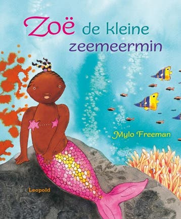 Zoe de kleine zeemeermin / Prentenboeken 9789025856106, Verzenden, Mylo Freeman