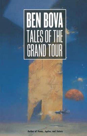 Tales of the Grand Tour 9780765310446 Ben Bova, Verzenden, Gelezen, Ben Bova