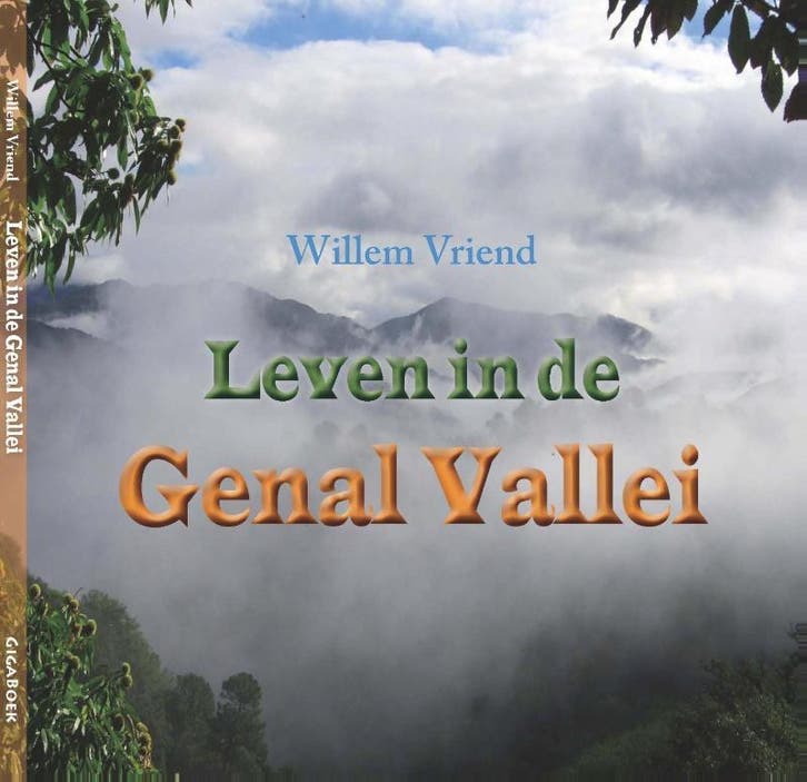 Leven in de Genal Vallei 9789085483748 Willem Vriend, Boeken, Literatuur, Gelezen, Verzenden