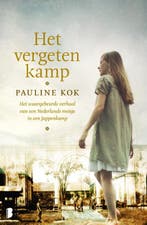 Het vergeten kamp 9789022564165 Pauline Kok-Schurgers, Boeken, Verzenden, Zo goed als nieuw, Pauline Kok-Schurgers